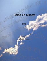 Come, Ye Sinners SATB choral sheet music cover